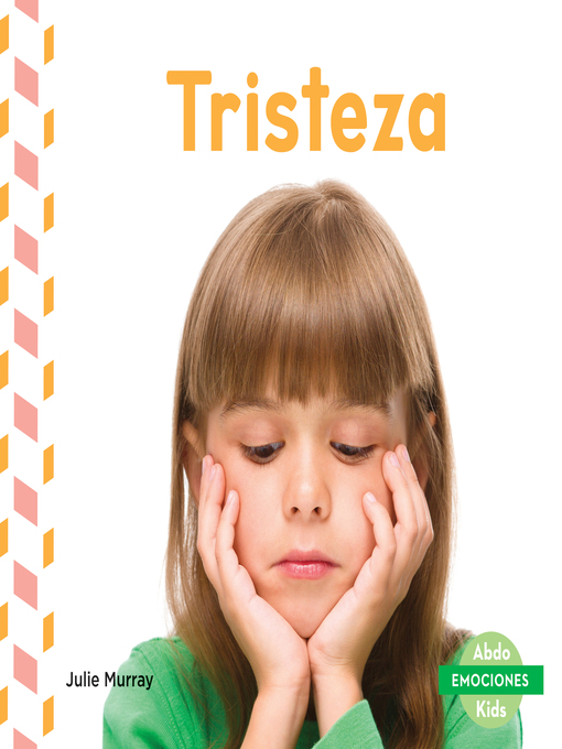 Title details for Tristeza (Sad) by Julie Murray - Available